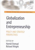 Globalization and Entrepreneurship : Policy and Strategy Perspectives (The Mcgill International Entrepreneurship series)