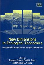 New Dimensions in Ecological Economics : Integrated Approaches to People and Nature