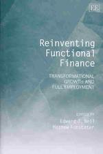 機能的財政の再発明：変革的成長と完全雇用<br>Reinventing Functional Finance : Transformational Growth and Full Employment