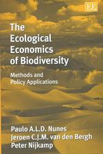 生物多様性のエコロジー経済学<br>The Ecological Economics of Biodiversity : Methods and Policy Applications