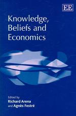 知識、信条と経済学<br>Knowledge, Beliefs and Economics