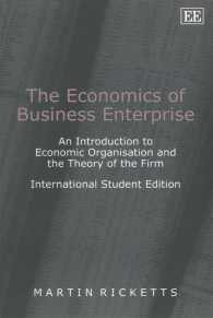 The Economics of Business Enterprise : An Introduction to Economic Organisation and the Theory of the Firm （INT STU）