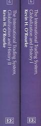 国際貿易システムとグローバル化の歴史（全２巻）<br>The International Trading System, Globalization and History (Critical Perspectives on the Global Trading System and the WTO series)
