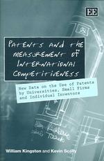 特許と国際競争力：大学・中小企業・個人による特許の利用<br>Patents and the Measurement of International Competitiveness : New Data on the Use of Patents by Universities, Small Firms and Individual Inventors