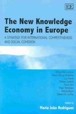 欧州の新たな知識経済：国際競争力と社会的結束<br>The New Knowledge Economy in Europe : A Strategy for International Competitiveness and Social Cohesion