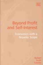 Beyond Profit and Self-Interest : Economics with a Broader Scope