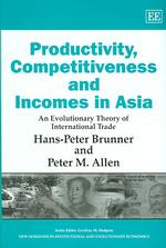 アジア途上国における生産性、競争力と所得：国際貿易の進化理論<br>Productivity, Competitiveness and Incomes in Asia : An Evolutionary Theory of International Trade (New Horizons in Institutional and Evolutionary Economics series)