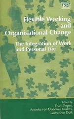 柔軟な就労形態と組織的変化：労働と個人生活の統合<br>Flexible Working and Organisational Change : The Integration of Work and Personal Life