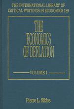 デフレの経済学（全２巻）<br>The Economics of Deflation (The International Library of Critical Writings in Economics series)