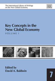 新グローバル経済の主要概念（全２巻）<br>Key Concepts in the New Global Economy (The International Library of Writings on the New Global Economy series)