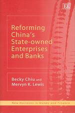 中国における国営企業・銀行の改革<br>Reforming China's State-owned Enterprises and Banks (New Horizons in Money and Finance series)