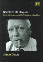 起業家のナラティブ<br>Narratives of Enterprise : Crafting Entrepreneurial Self-Identity in a Small Firm