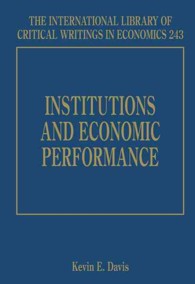 制度と経済実績<br>Institutions and Economic Performance (The International Library of Critical Writings in Economics series)