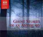 Ghost Stories of an Antiquary (4-Volume Set) (Naxos Complete Classics) （Unabridged）