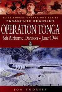 Operation Tonga : Pegasus Bridge and the Merville Battery (Elite Forces Operations Series)