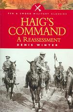 Haig's Command : A Reassessment