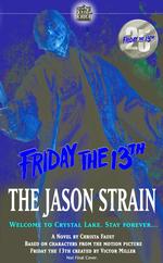The Jason Strain (Friday the 13th)