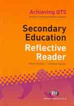 Secondary Education Reflective Reader (Achieving Qts Series)
