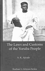 The Laws and Customs of the Yoruba People (Trubner's African Series)
