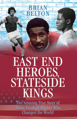 East End Heroes : Stateside Kings -- Hardback