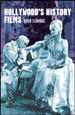 ハリウッドの歴史映画<br>Hollywood's History Films (Cinema and Society)