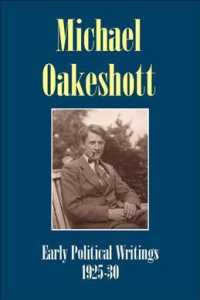 Michael Oakeshott: Early Political Writings 1925-30 : A discussion of some matters preliminary to the study of political philosophy' and 'The philosophical approach to politics (Michael Oakeshott Selected Writings)