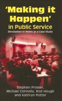 Making it Happen in Public Service : Devolution in Wales as a Case Study