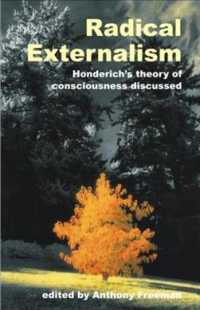 Radical Externalism : Honderich's Theory of Consciousness Discussed