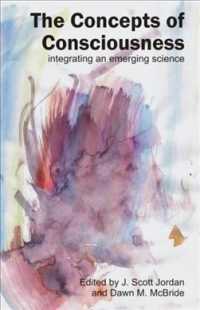 Concepts of Consciousness : Integrating an Emergent Science