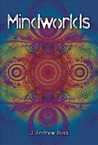 Mindworlds : A Decade of Consciousness Studies
