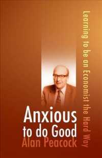 Anxious to Do Good : Learning to be an Economist the Hard Way