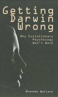 Getting Darwin Wrong : Why Evolutionary Psychology Won't Work