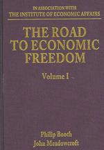 経済的自由への道：歴代ノーベル経済学賞受賞者論文集（全２巻）<br>The Road to Economic Freedom (Elgar Mini Series)