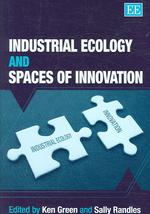 産業生態学とイノベーションの空間<br>Industrial Ecology and Spaces of Innovation