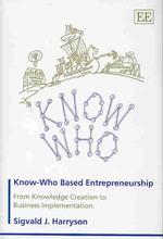 ノウフー・ベースの起業家精神<br>Know-Who Based Entrepreneurship : From Knowledge Creation to Business Implementation