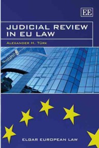 ＥＵ法における司法審査<br>Judicial Review in EU Law (Elgar European Law series)