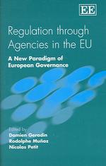 ＥＵにおける規制官庁とガバナンス<br>Regulation through Agencies in the EU : A New Paradigm of European Governance