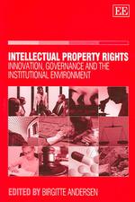 知的所有権：イノベーション、ガバナンスと制度環境<br>Intellectual Property Rights : Innovation, Governance and the Institutional Environment