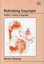 著作権の再考：歴史、理論と言語<br>Rethinking Copyright : History, Theory, Language