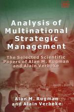 多国籍企業の戦略的経営<br>Analysis of Multinational Strategic Management : The Selected Scientific Papers of Alan M. Rugman and Alain Verbeke