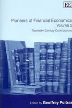 金融経済学のパイオニア達　第２巻：２０世紀<br>Pioneers of Financial Economics: Volume 2 : Twentieth-Century Contributions