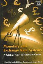 通貨・為替相場システム：金融危機へのグローバルな視点<br>Monetary and Exchange Rate Systems : A Global View of Financial Crises