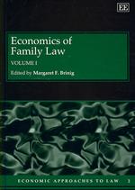 家族法の経済学（全２巻）<br>Economics of Family Law (Economic Approaches to Law series)