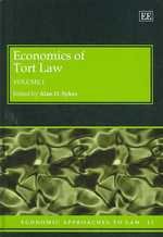不法行為法の経済学（全２巻）<br>Economics of Tort Law (Economic Approaches to Law series)