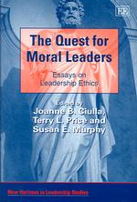 リーダーシップと倫理<br>The Quest for Moral Leaders : Essays on Leadership Ethics (New Horizons in Leadership Studies series)