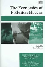 The Economics of Pollution Havens (New Horizons in Environmental Economics series)