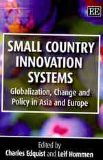小国のイノベーション・システム：アジアと欧州におけるグローバル化、変化と政策<br>Small Country Innovation Systems : Globalization, Change and Policy in Asia and Europe