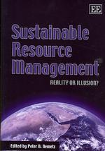 持続可能な資源管理：現実か幻想か？<br>Sustainable Resource Management : Reality or Illusion?