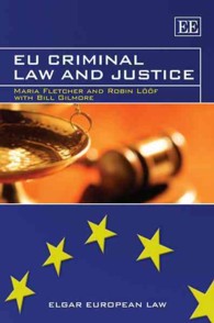 ＥＵ刑法と司法<br>EU Criminal Law and Justice (Elgar European Law series)