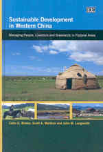 Sustainable Development in Western China : Managing People, Livestock and Grasslands in Pastoral Areas